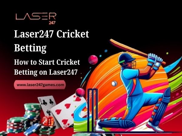 How to Start Cricket Betting on Laser247