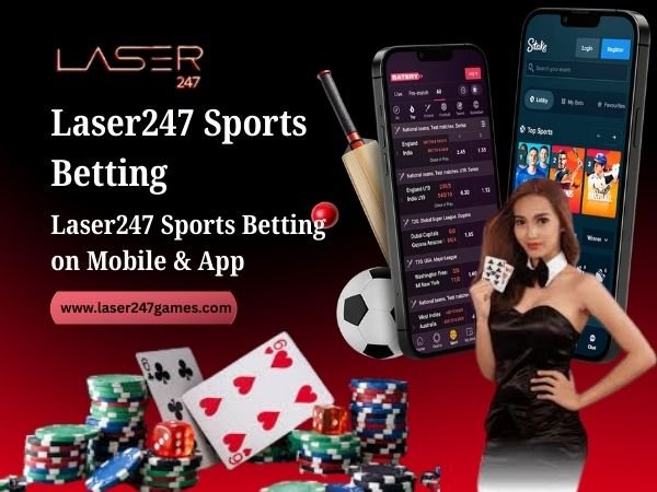 Laser247 Sports Betting on Mobile & App