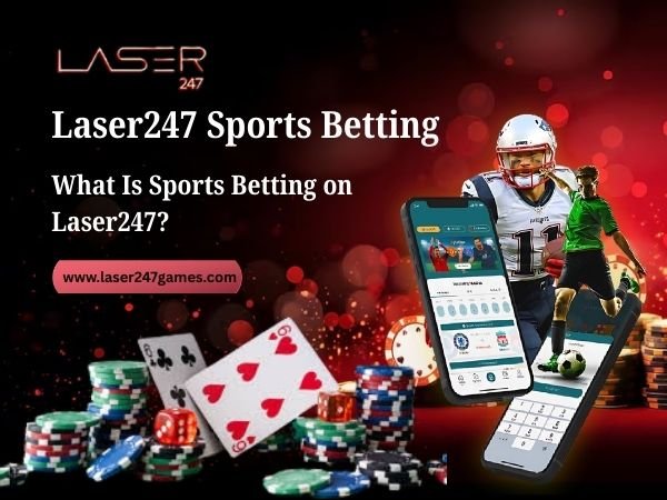 What Is Sports Betting on Laser247