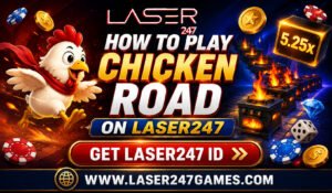 How to Play Chicken Road on Laser247